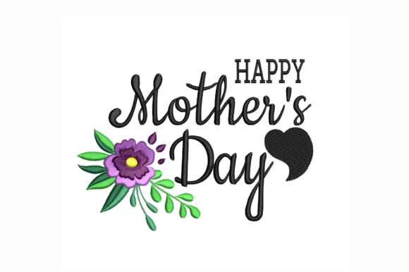 Download Happy Mother's Day Embroidery Design - Happy Collection